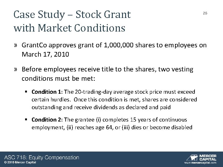 Case Study – Stock Grant with Market Conditions 26 » Grant. Co approves grant Case Study – Stock Grant with Market Conditions 26 » Grant. Co approves grant
