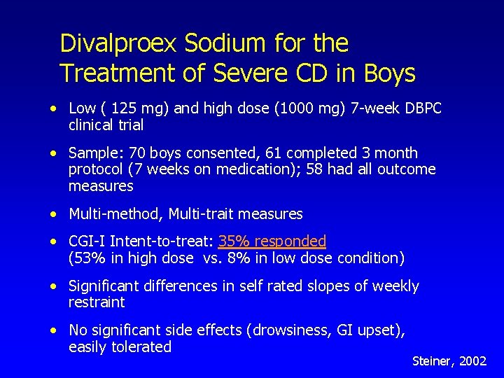 Divalproex Sodium for the Treatment of Severe CD in Boys • Low ( 125