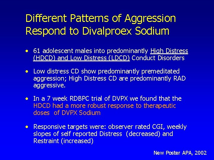 Different Patterns of Aggression Respond to Divalproex Sodium • 61 adolescent males into predominantly