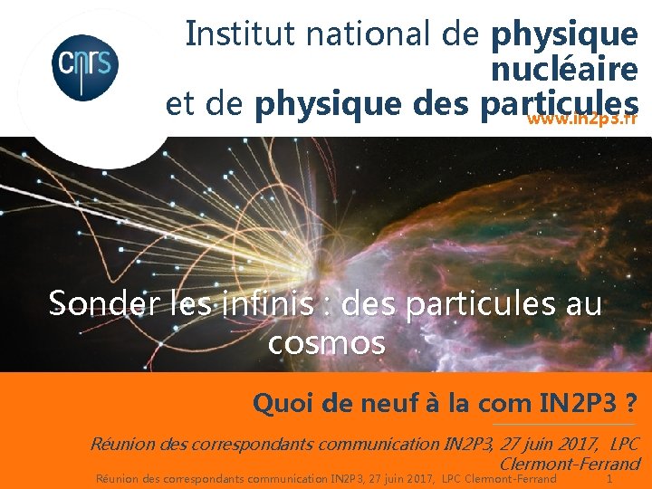 Institut national de physique nucléaire et de physique des particules www. in 2 p