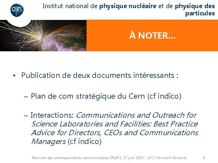 Institut national de physique nucléaire et de physique des particules À NOTER. . .