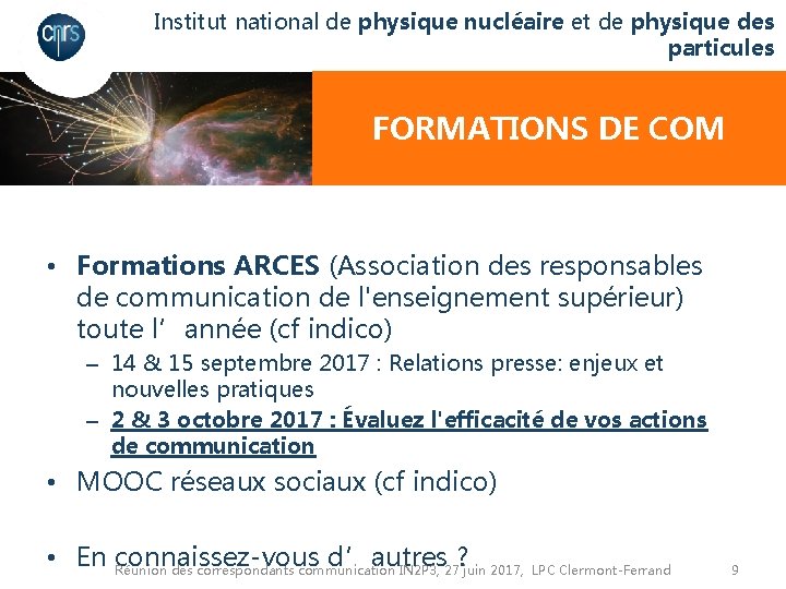 Institut national de physique nucléaire et de physique des particules FORMATIONS DE COM •