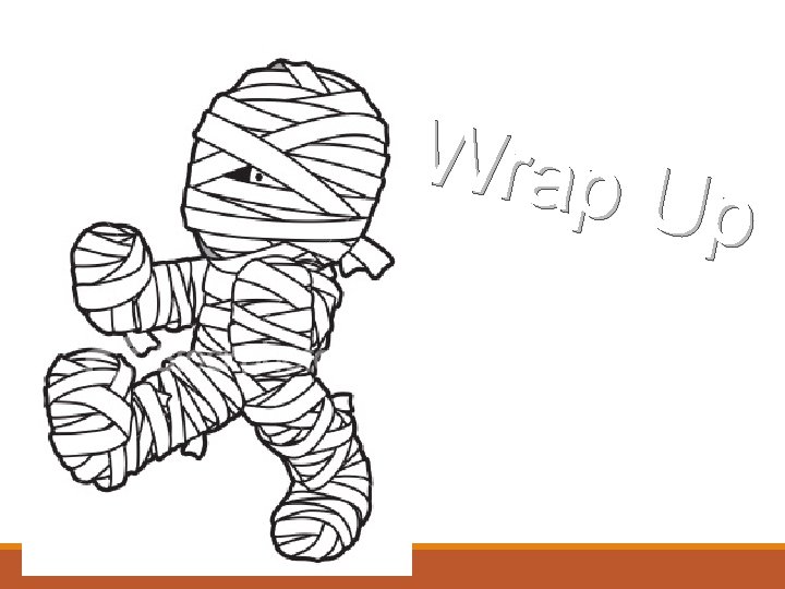 Wrap Up 