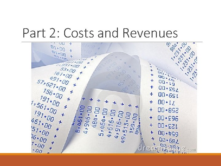 Part 2: Costs and Revenues 