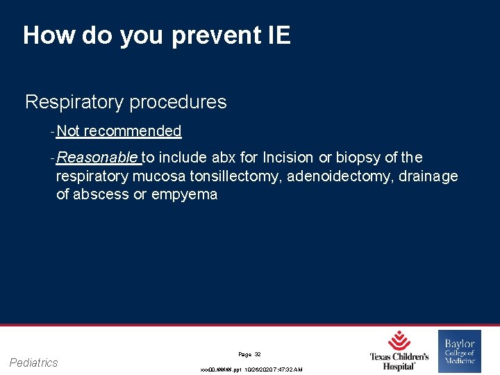 How do you prevent IE Respiratory procedures ‐ Not recommended ‐ Reasonable to include How do you prevent IE Respiratory procedures ‐ Not recommended ‐ Reasonable to include
