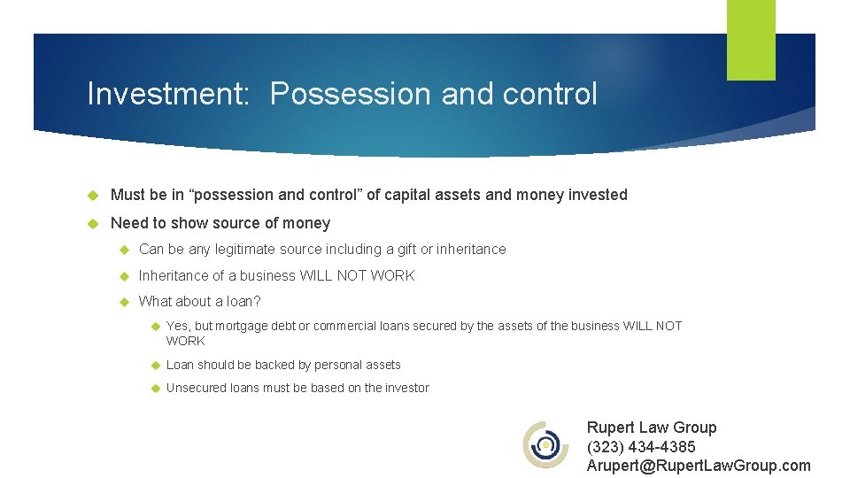 Investment: Possession and control Must be in “possession and control” of capital assets and