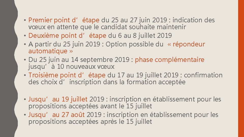  • Premier point d’étape du 25 au 27 juin 2019 : indication des