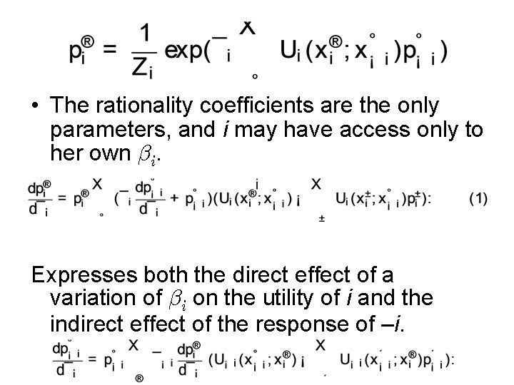  • The rationality coefficients are the only parameters, and i may have access