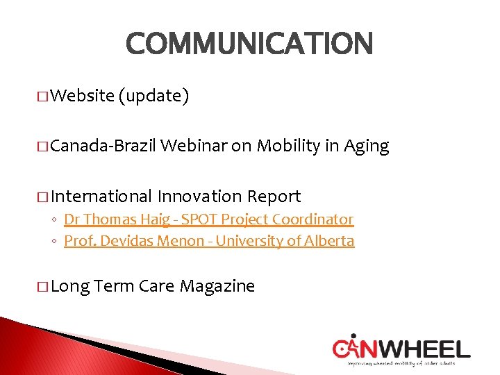 COMMUNICATION � Website (update) � Canada-Brazil Webinar on Mobility in Aging � International Innovation