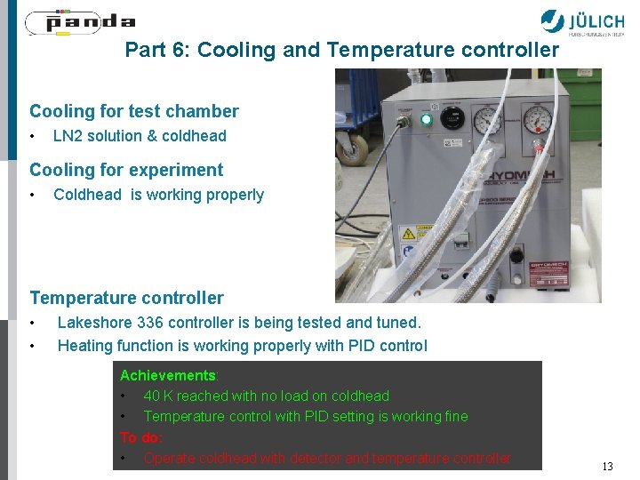 Part 6: Cooling and Temperature controller Cooling for test chamber • LN 2 solution
