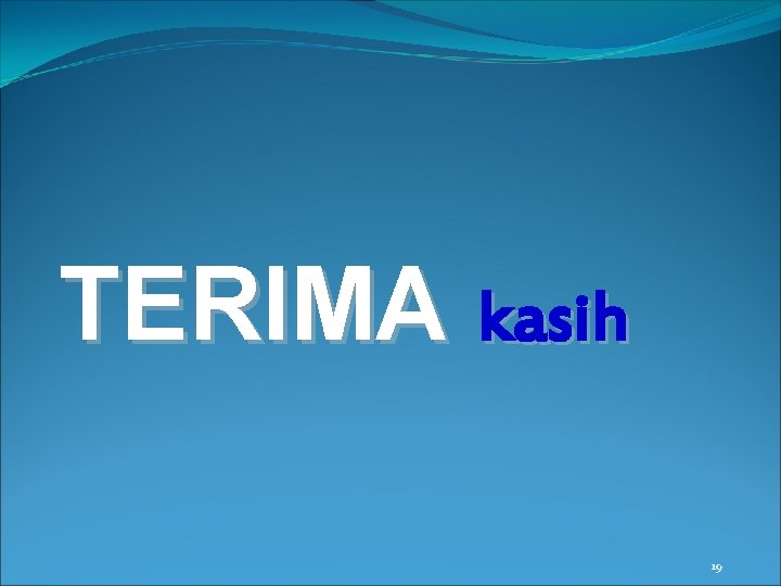 TERIMA kasih 19 