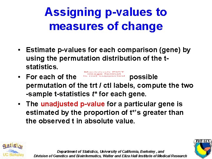 Assigning p-values to measures of change • Estimate p-values for each comparison (gene) by