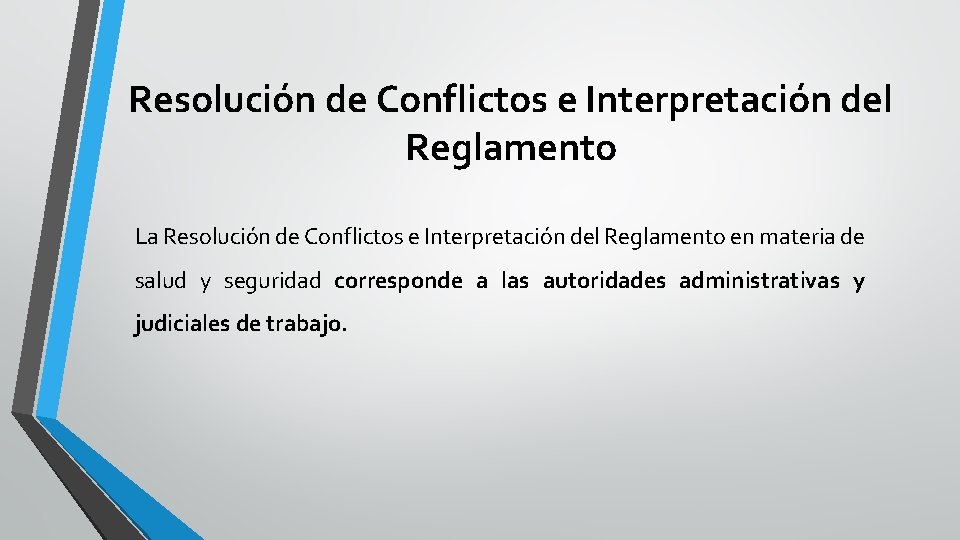 Resolución de Conflictos e Interpretación del Reglamento La Resolución de Conflictos e Interpretación del