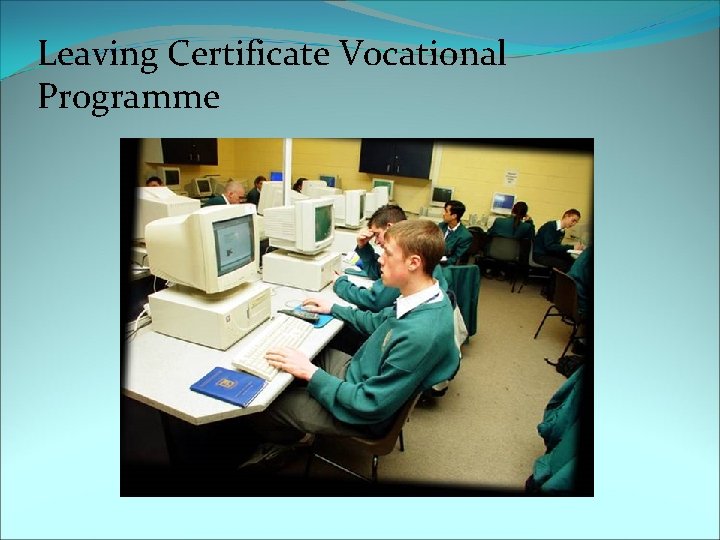 Leaving Certificate Vocational Programme 