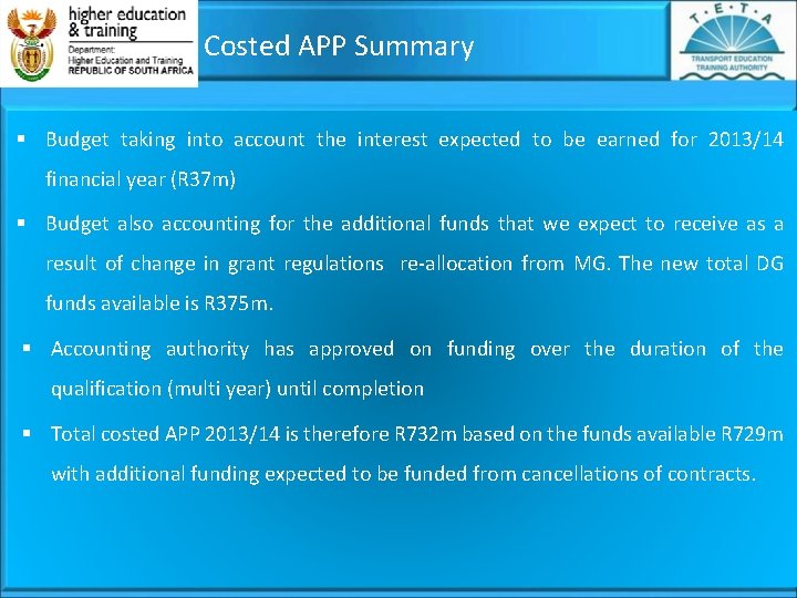 Costed APP Summary § Budget taking into account the interest expected to be earned