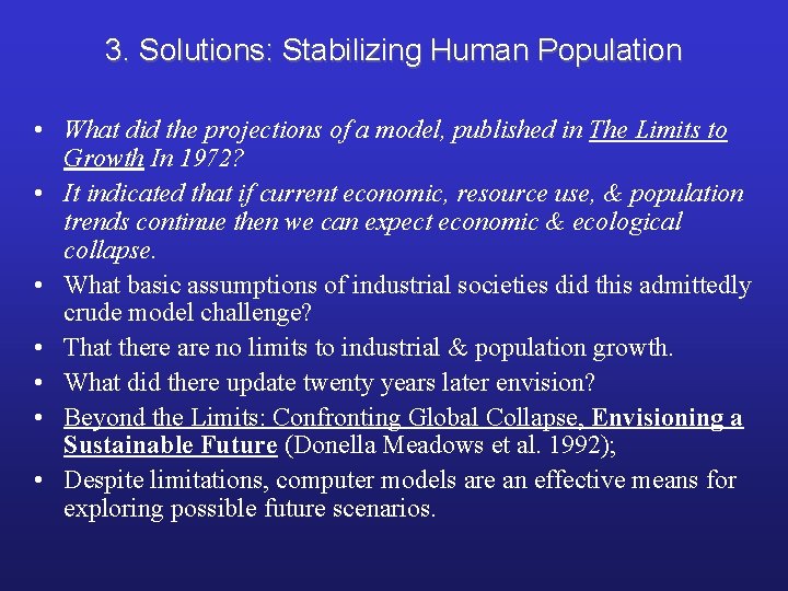 3. Solutions: Stabilizing Human Population • What did the projections of a model, published