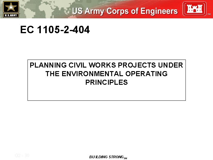 EC 1105 -2 -404 PLANNING CIVIL WORKS PROJECTS UNDER THE ENVIRONMENTAL OPERATING PRINCIPLES G