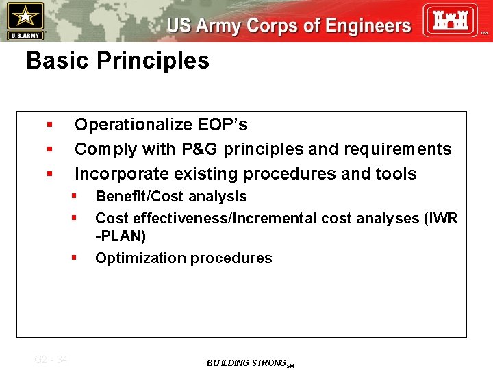 Basic Principles § § § Operationalize EOP’s Comply with P&G principles and requirements Incorporate