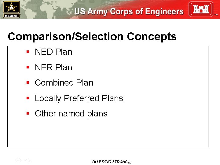 Comparison/Selection Concepts § NED Plan § NER Plan § Combined Plan § Locally Preferred