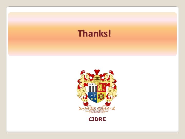 Thanks! CIDRE 