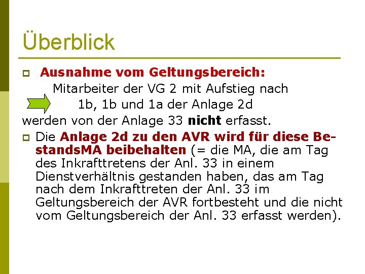 Überblick Ausnahme vom Geltungsbereich: Mitarbeiter der VG 2 mit Aufstieg nach 1 b, 1