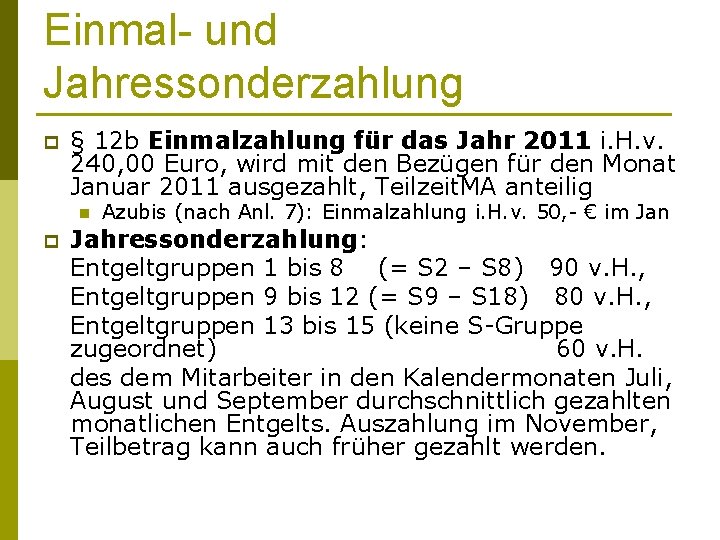 Einmal- und Jahressonderzahlung p § 12 b Einmalzahlung für das Jahr 2011 i. H.