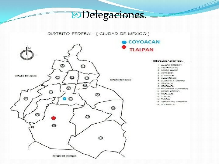  Delegaciones. 