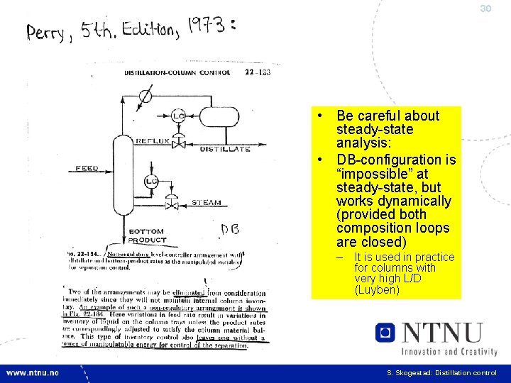 30 • Be careful about steady-state analysis: • DB-configuration is “impossible” at steady-state, but