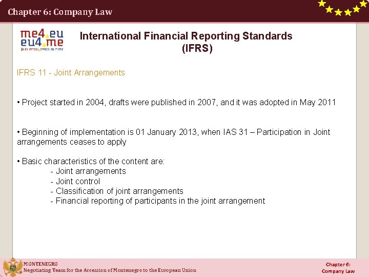 Chapter 6: Company Law International Financial Reporting Standards (IFRS) IFRS 11 - Joint Arrangements