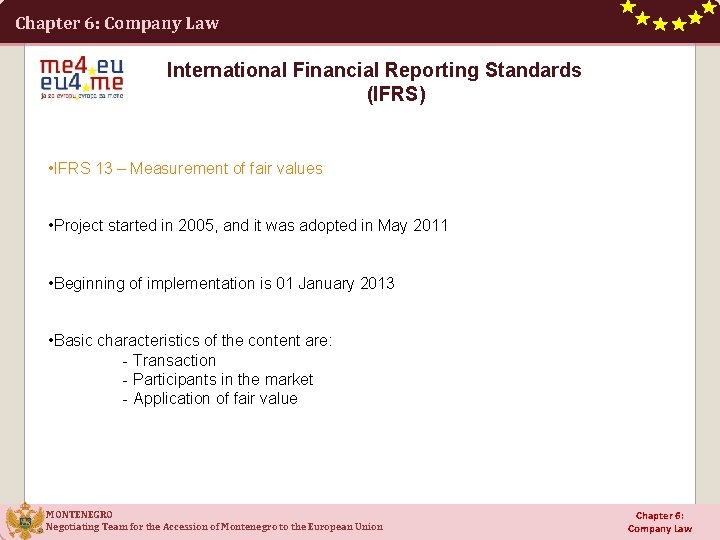 Chapter 6: Company Law International Financial Reporting Standards (IFRS) • IFRS 13 – Measurement