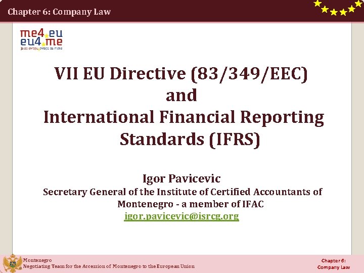 Chapter 6: Company Law VII EU Directive (83/349/EEC) and International Financial Reporting Standards (IFRS)