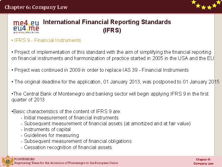 Chapter 6: Company Law International Financial Reporting Standards (IFRS) • IFRS 9 - Financial