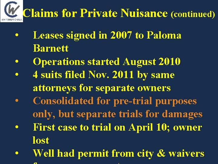 Claims for Private Nuisance (continued) • • • Leases signed in 2007 to Paloma Claims for Private Nuisance (continued) • • • Leases signed in 2007 to Paloma