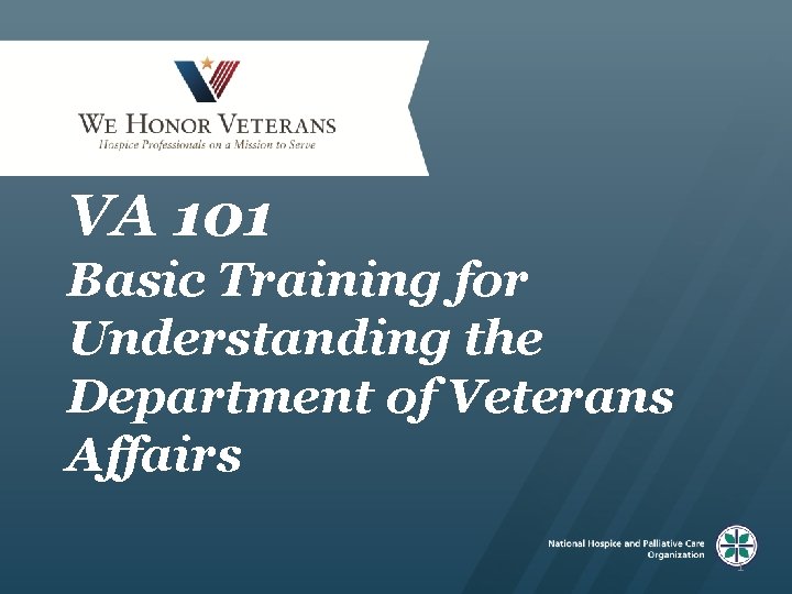 VA 101 Basic Training for Understanding the Department of Veterans Affairs 1 