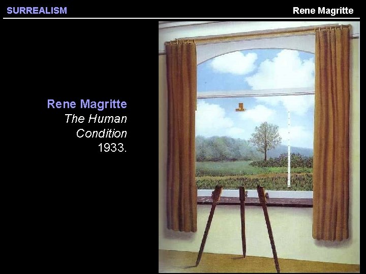 SURREALISM Rene Magritte The Human Condition 1933. Rene Magritte 