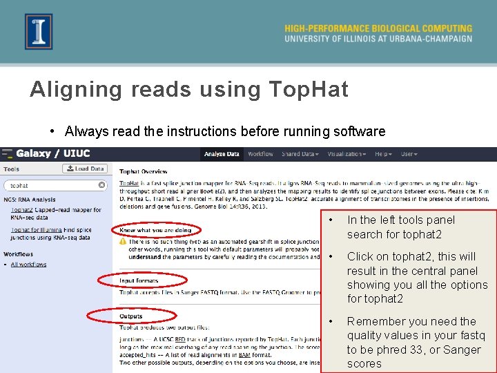 Aligning reads using Top. Hat • Always read the instructions before running software •