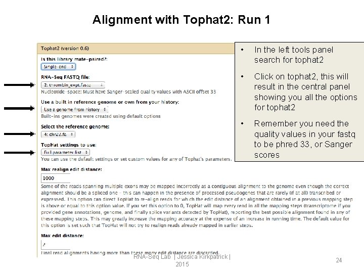 Alignment with Tophat 2: Run 1 RNA-Seq Lab | Jessica Kirkpatrick | 2015 •
