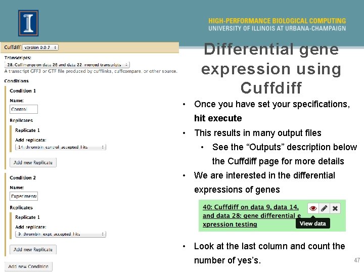 Differential gene expression using Cuffdiff • Once you have set your specifications, hit execute