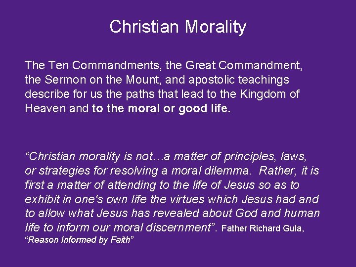 Christian Morality The Ten Commandments, the Great Commandment, the Sermon on the Mount, and