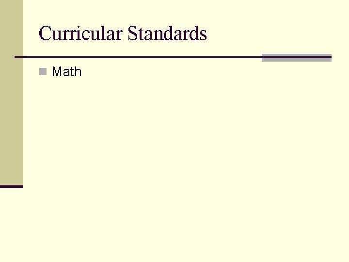 Curricular Standards n Math 