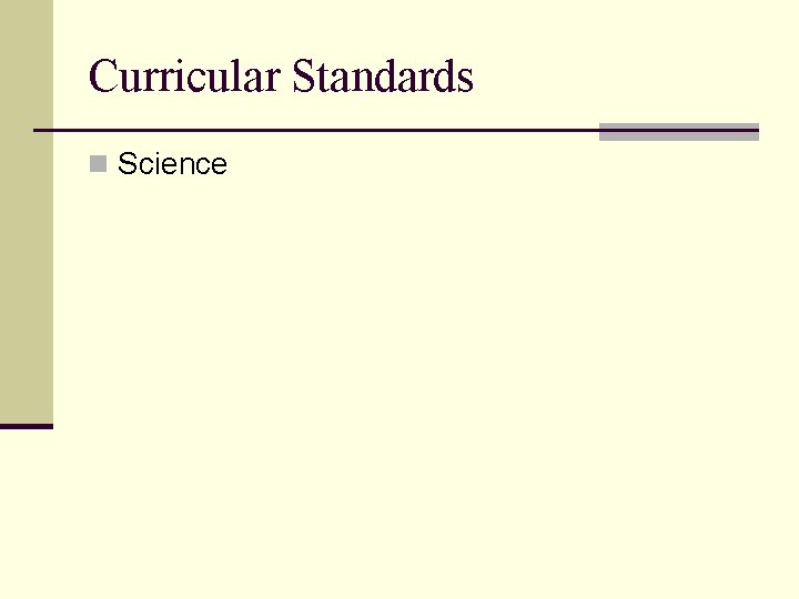 Curricular Standards n Science 