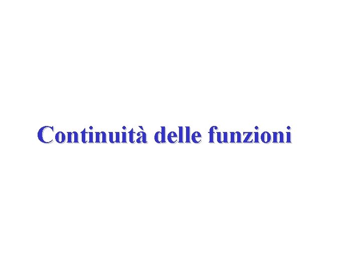 Continuità delle funzioni 