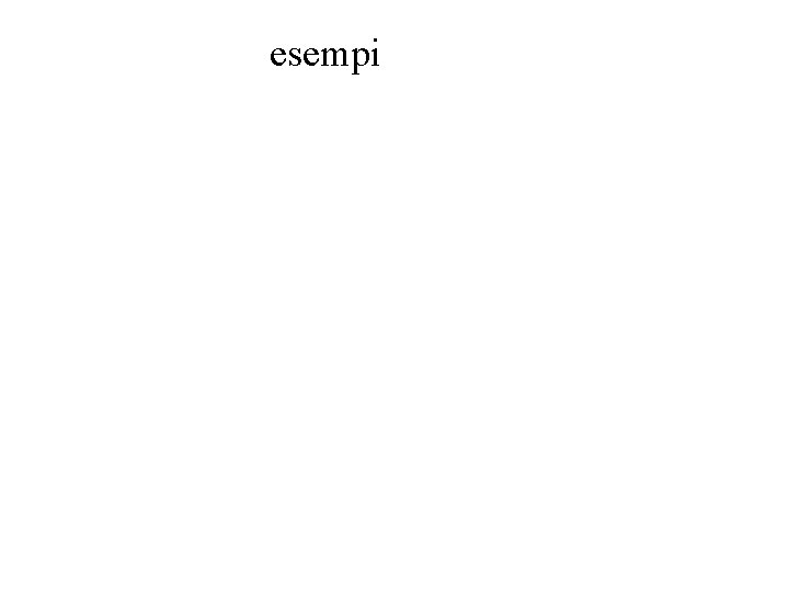 esempi 