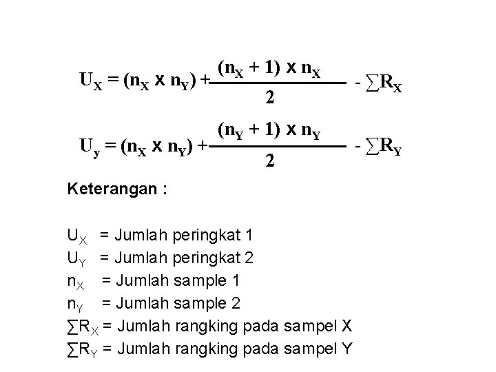 UX = (n. X x n. Y) + Uy = (n. X x n.