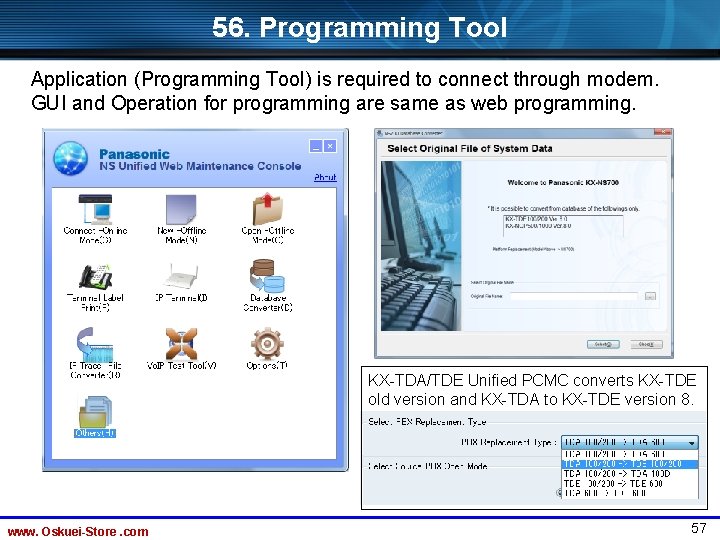 56. Programming Tool Application (Programming Tool) is required to connect through modem. GUI and