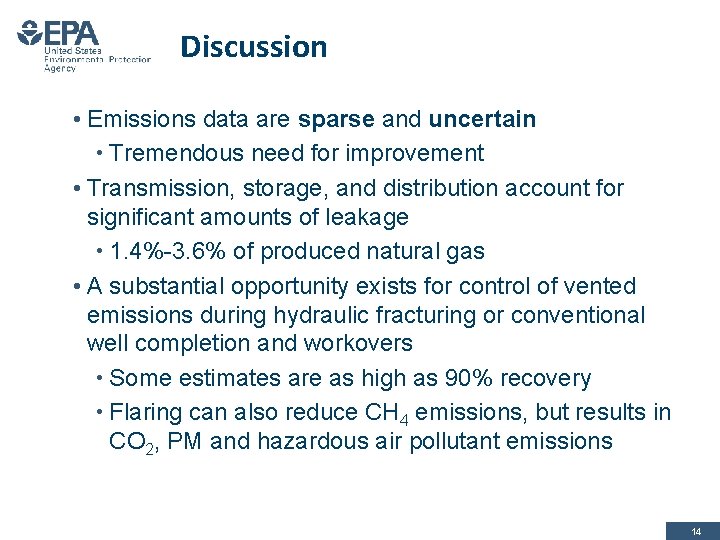 Discussion • Emissions data are sparse and uncertain • Tremendous need for improvement •