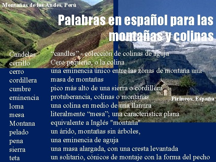 Montañas de los Andes, Perú Palabras en español para las montañas y colinas Candelas