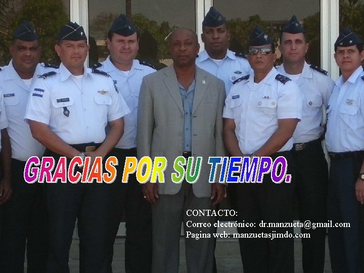 CONTACTO: Correo electrónico: dr. manzueta@gmail. com Pagina web: manzuetasjimdo. com 