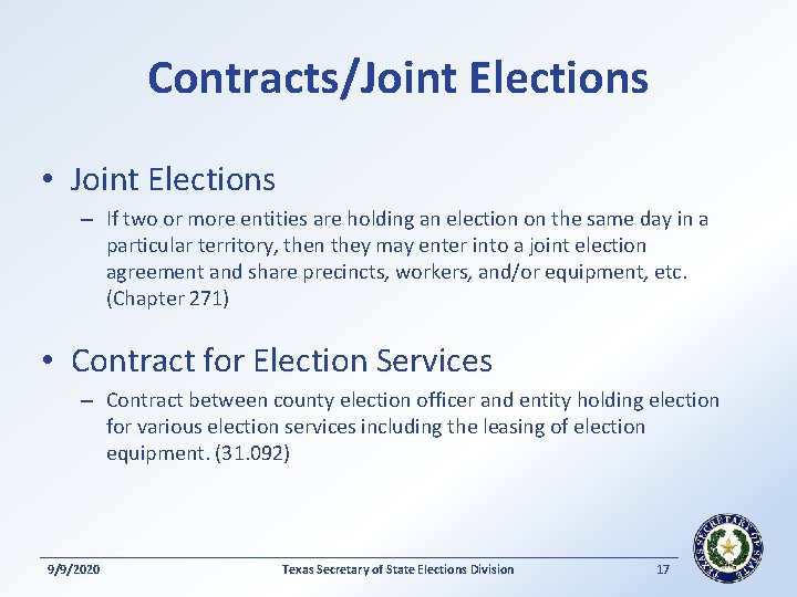 Contracts/Joint Elections • Joint Elections – If two or more entities are holding an