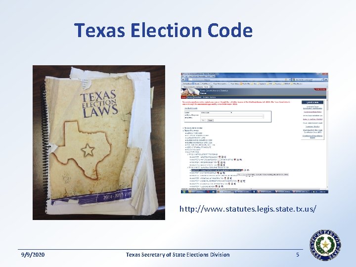 Texas Election Code http: //www. statutes. legis. state. tx. us/ 9/9/2020 Texas Secretary of